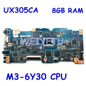 UX305CA Placa de baza Rev2.0 Pentru ASUS UX305CA UX305C U305C M3-6Y30 CPU la Bord 8G RAM Laptop Placa de baza Test de munca