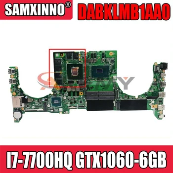 AKEMY DABKLMB1AA0 Laptop placa de baza pentru ASUS ROG GL503VM original, placa de baza I7-7700HQ GTX1060-6GB