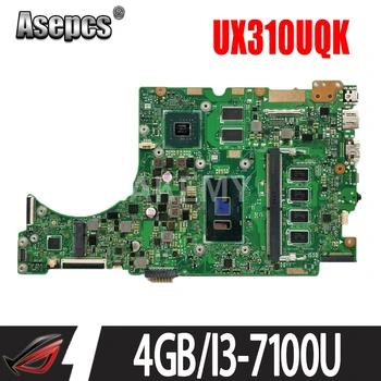 UX310UV original placa de baza pentru ASUS UX310UQK UX310UQ cu 4GB-RAM I3-7100U GT940MX-2GB placa de baza Laptop